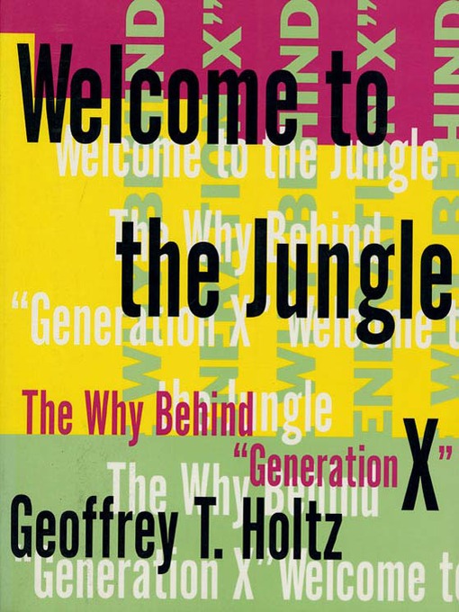 Title details for Welcome to the Jungle by Geoffrey T. Holtz - Available